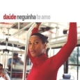 Daude Neguinha Te Amo Формат: Audio CD (Jewel Case) Дистрибьютор: Realworld Лицензионные товары Характеристики аудионосителей 2003 г Альбом инфо 4191c.
